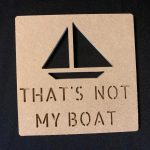 That’s Not My Boat