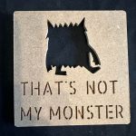 That’s Not My Monster