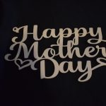 Mothers Day Sign - Great As A Mothers Day Gift Or Craft